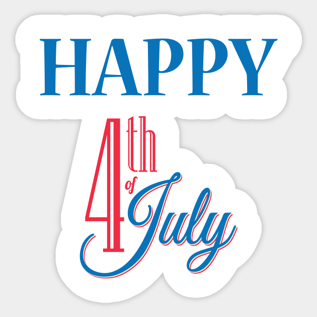 Happy 4th of July Sticker by JevLavigne